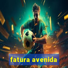 fatura avenida